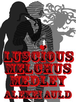 cover image of Luscious Melchus Medley